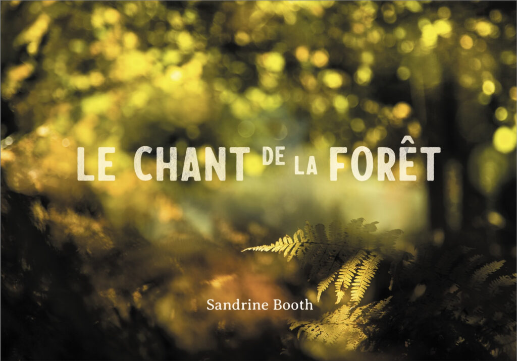 couverture du livre Le chant de la forêt de Sandrine Booth